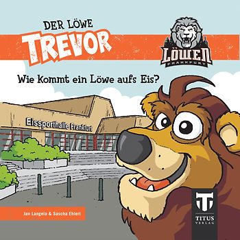 Der Löwe Trevor - Wie kommt ein Löwe aufs Eis?