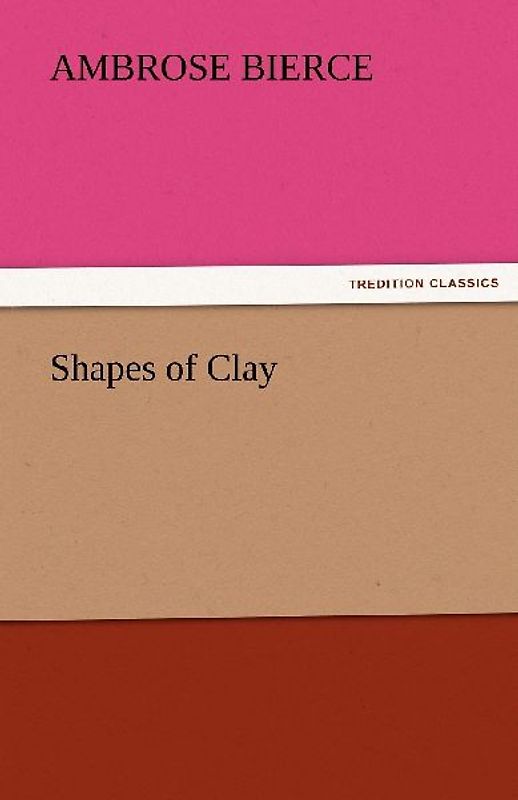 Shapes of Clay
