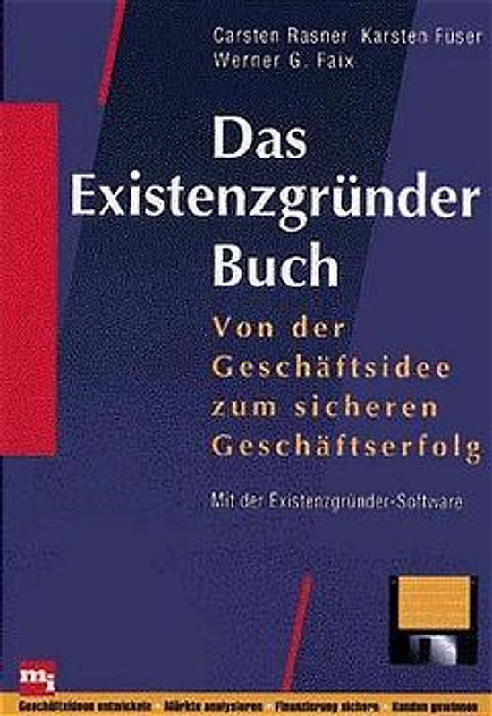 Das Existenzgründer-Buch. Von der Geschäftsidee zum perfekten Geschäftsplan