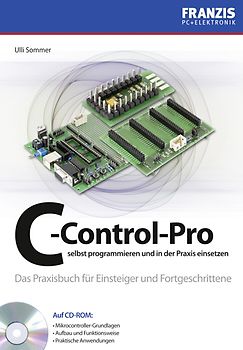 C-Control-Pro selbst programmieren und in der Praxis einsetzen