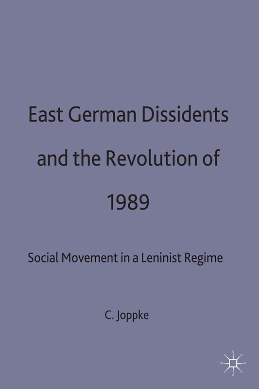East German Dissidents and the Revolution of 1989