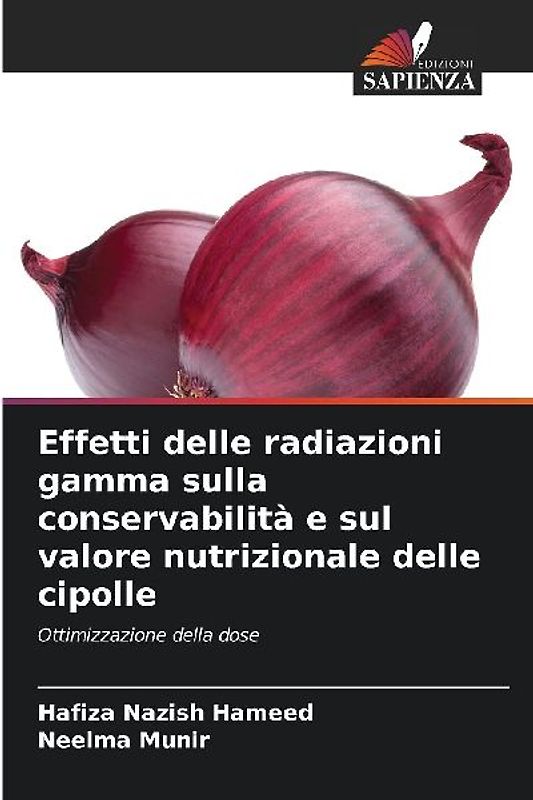 Effetti delle radiazioni gamma sulla conservabilità e sul valore nutrizionale delle cipolle