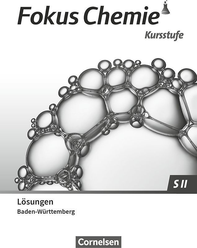 Fokus Chemie - Sekundarstufe II - Baden-Württemberg 2023 - Kursstufe