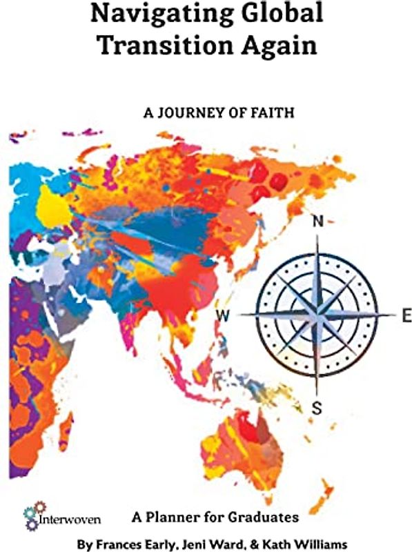 Navigating Global Transitions Again: A Journey of Faith- Graduate Planner