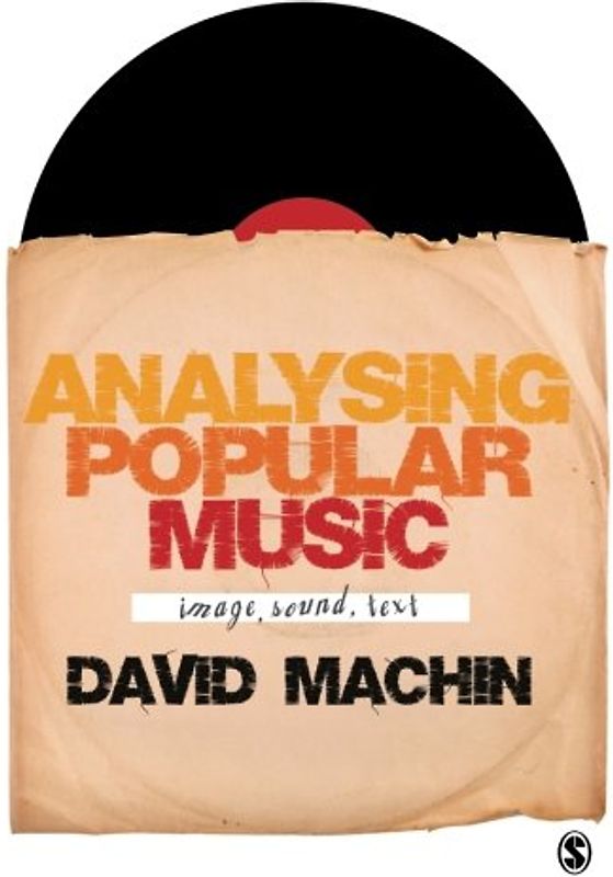 Analysing Popular Music: Image, Sound, Text - Machin, David