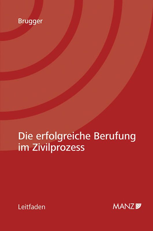 Die erfolgreiche Berufung im Zivilprozess