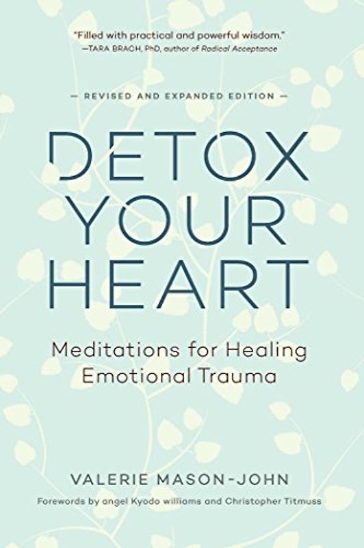 Detox Your Heart