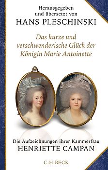 Das kurze und verschwenderische Glück der Königin Marie Antoinette