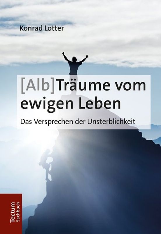 (Alb-)Träume vom ewigen Leben