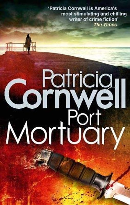 Port Mortuary (Kay Scarpetta Mysteries) - Patricia Cornwell