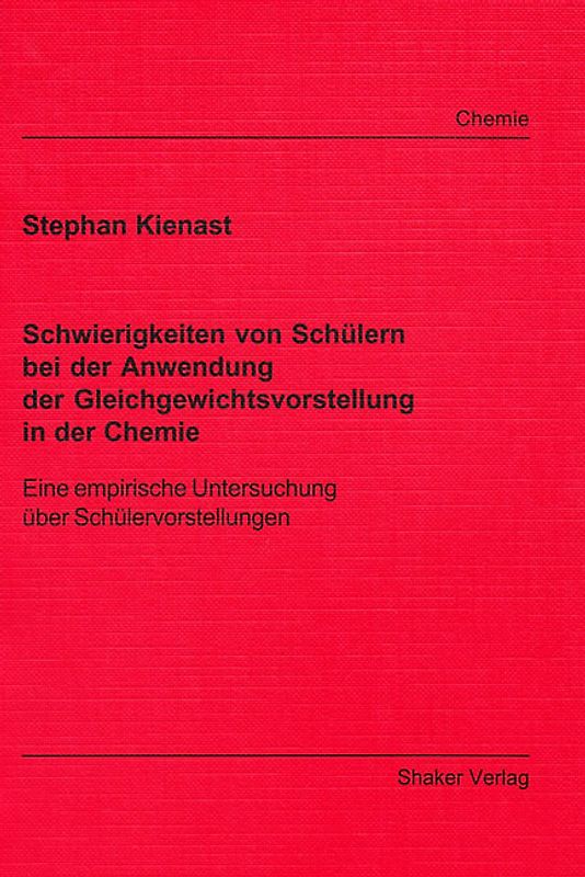 Schwierigkeiten von Schülern bei der Anwendung der Gleichgewichtsvorstellung in der Chemie