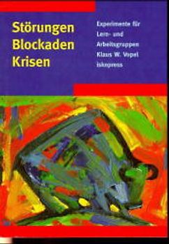 Störungen, Blockaden, Krisen