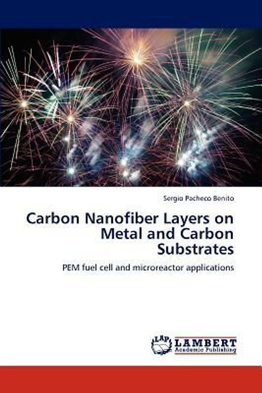 Carbon Nanofiber Layers on Metal and Carbon Substrates
