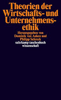 Theorien der Wirtschafts- und Unternehmensethik