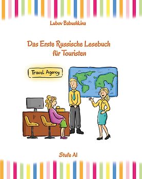Russisch Leicht: Das Erste Russische Lesebuch für Touristen