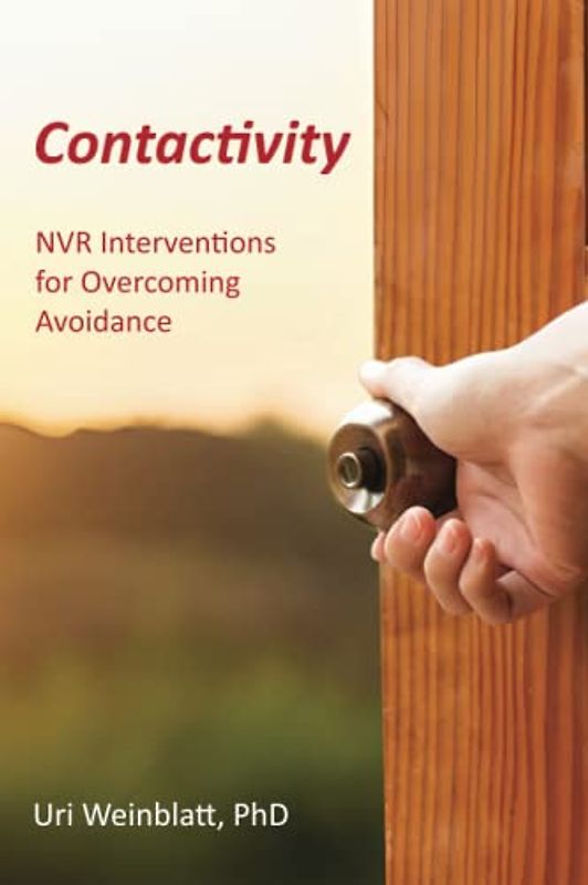 Contactivity: Advanced NVR Interventions for Overcoming Avoidance