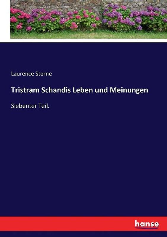 Tristram Schandis Leben und Meinungen