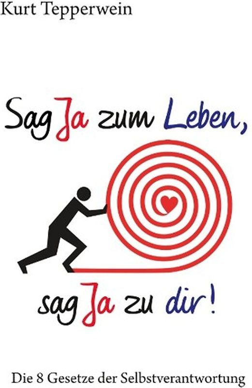 Sag Ja zum Leben, sag Ja zu dir