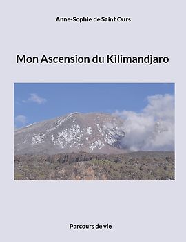Mon Ascension du Kilimandjaro