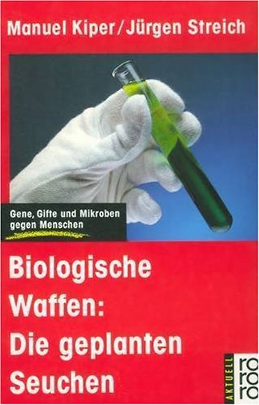 Biologische Waffen: Die geplanten Seuchen