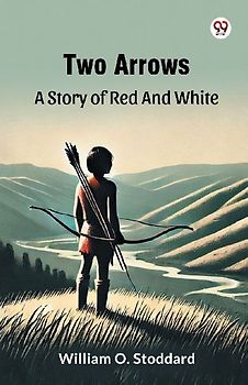 Two Arrows A Story Of Red And White