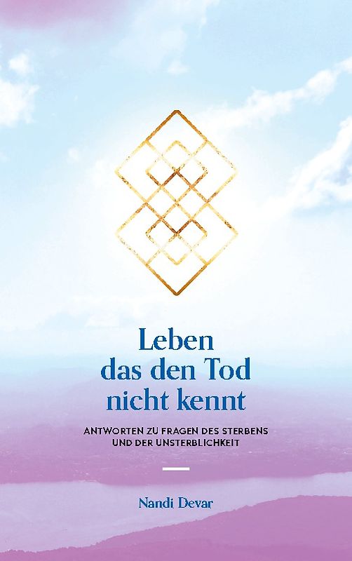 Leben das den Tod nicht kennt