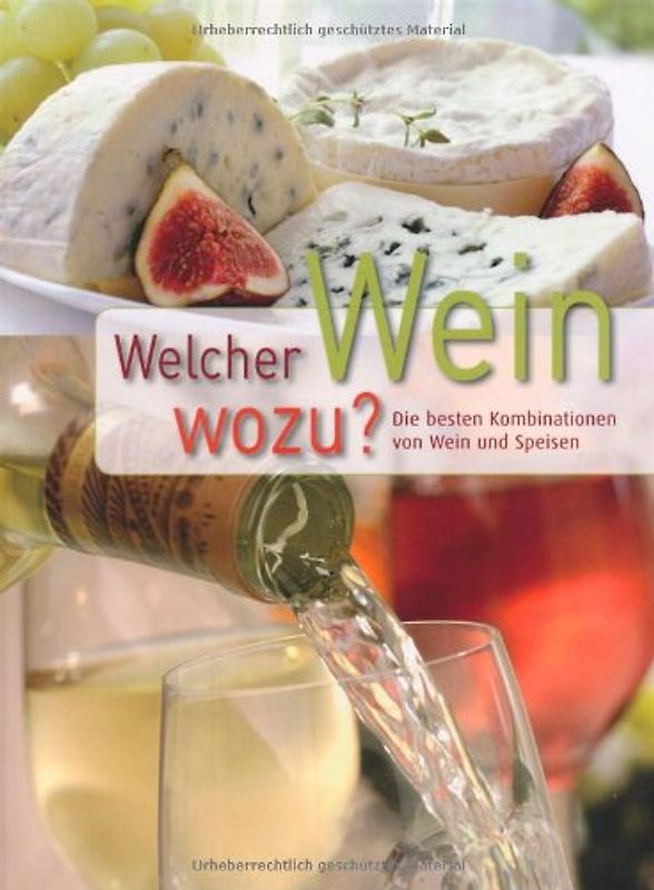 Welcher Wein wozu?