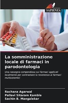 La somministrazione locale di farmaci in parodontologia