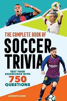The Complete Book of Soccer Trivia