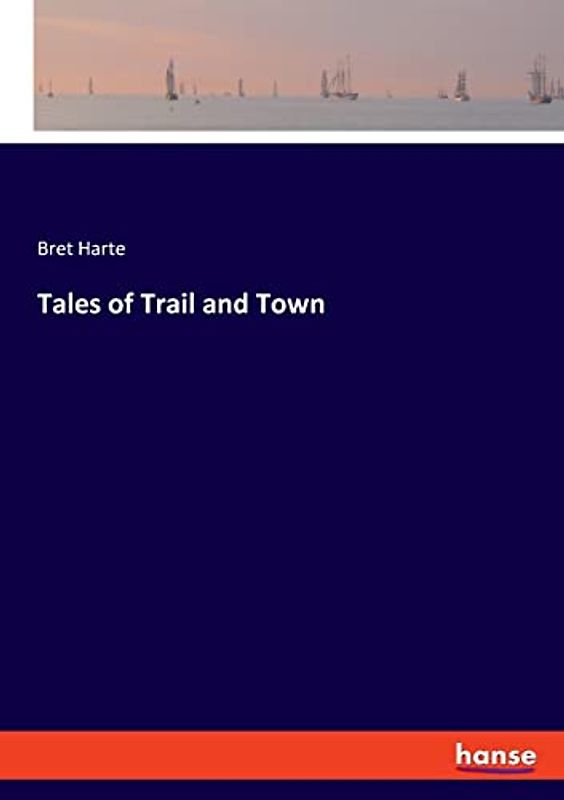 Tales of Trail and Town: DE