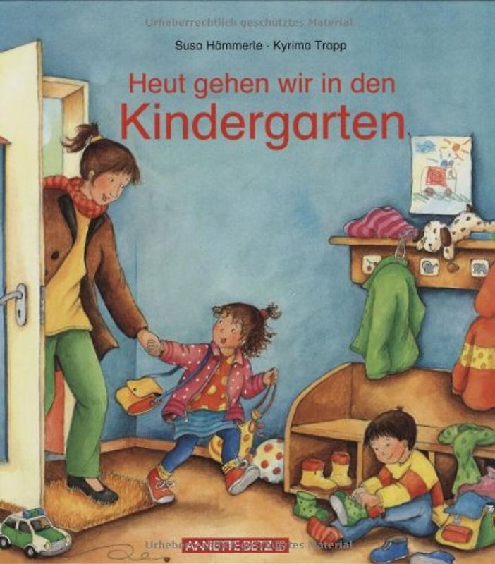 Heute gehen wir in den Kindergarten
