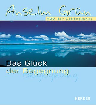 Das Glück der Begegnung