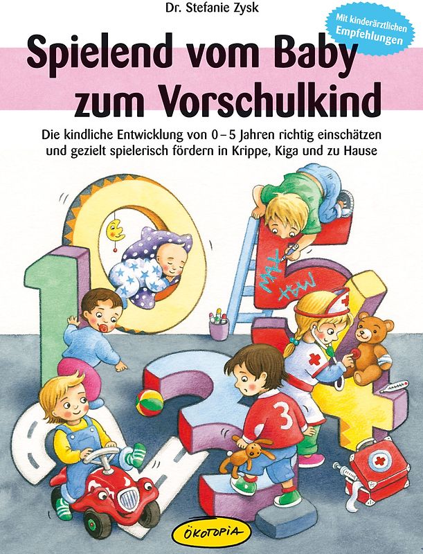 Spielend vom Baby zum Vorschulkind