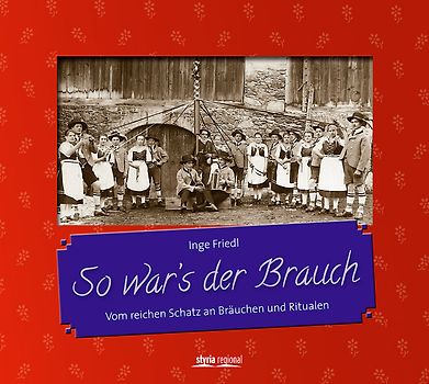 So war's der Brauch