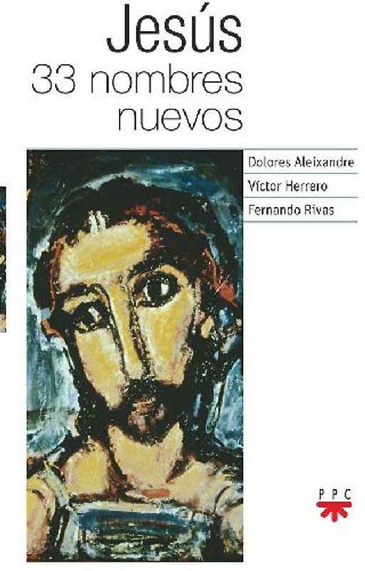 Jesús : 33 nombres nuevos