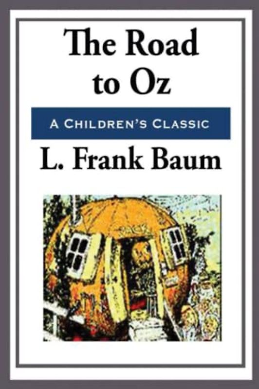 The Road to Oz (Annotated)