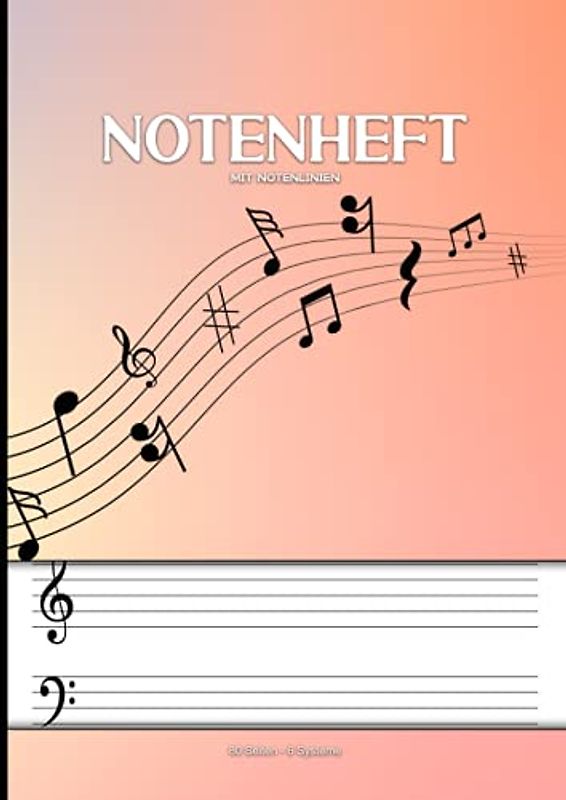 Notenheft Mit Notenlinien: DIN A4 Für Klavier, Keyboard Und Orgel - Ideal Zum Lernen Und Aufschreiben Von Noten Und Kompositionen Von Pianisten, ... 80 Seiten Und 6 Systemen Mit Großem Abstand