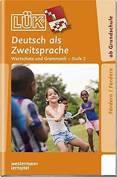 LÜK-Übungshefte: LÜK: Stufe 2 - Deutsch als Zweitsprache: Deutsch als Zweitsprache (LÜK-Übungshefte: DaZ und DaF)