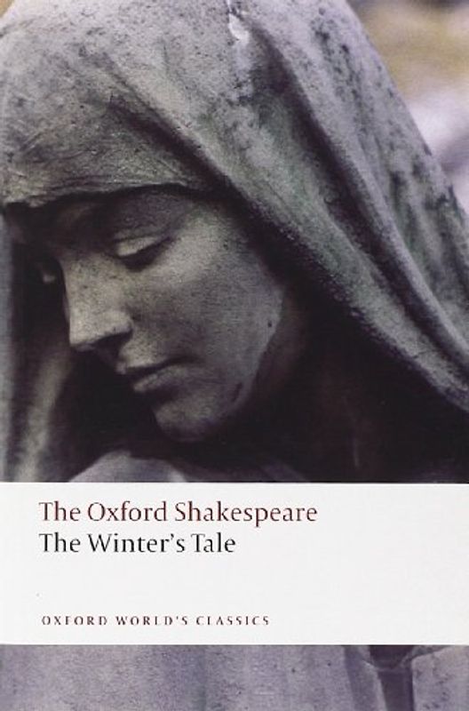The Oxford Shakespeare: The Winter's Tale (Oxford World's Classics) - William Shakespeare