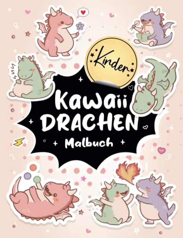 Kawaii Drachen Malbuch für Kinder: Ein Malbuch für Kinder und Kleinkinder mit 30 Seiten supersüßer und einfach auszumalender Drachen | Das perfekte Geschenk für Drachenliebhaber.