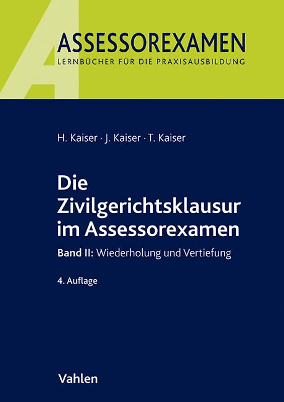 Die Zivilgerichtsklausur im Assessorexamen