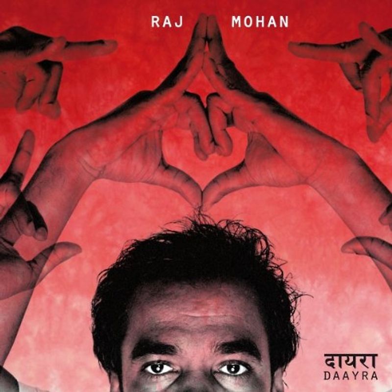 Raj Mohan - Daayra