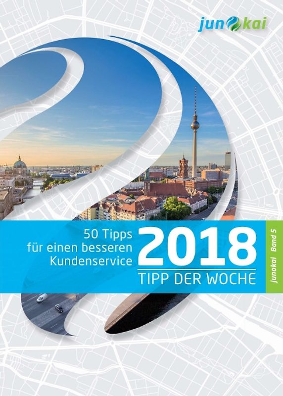50 TIPPS FÜR EINEN BESSEREN KUNDENSERVICE - BAND 5
