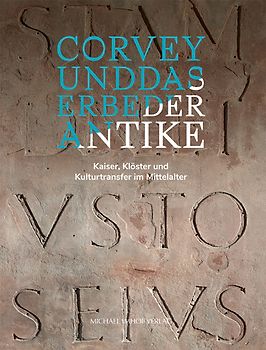 Corvey und das Erbe der Antike