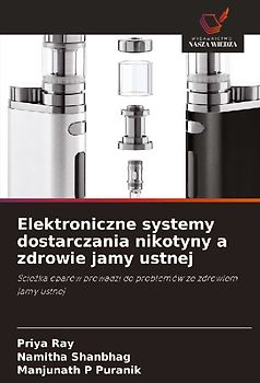 Elektroniczne systemy dostarczania nikotyny a zdrowie jamy ustnej