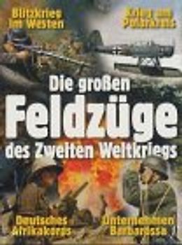 Die großen Feldzüge des Zweiten Weltkriegs [3 DVDs] DVD