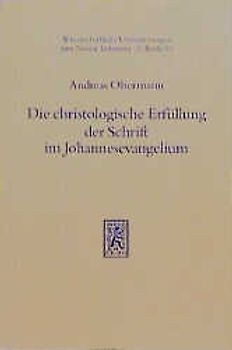 Die christologische Erfüllung der Schrift im Johannesevangelium