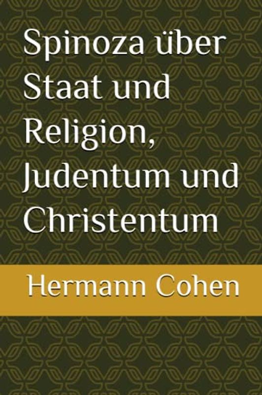 Spinoza über Staat und Religion, Judentum und Christentum