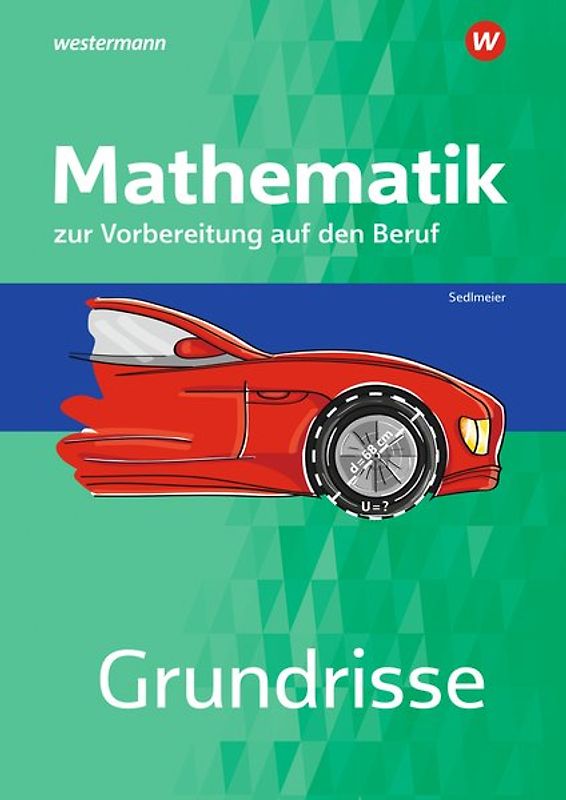 Grundrisse Mathematik zur Vorbereitung auf den Beruf