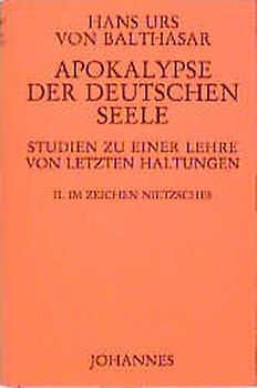 Apokalypse der deutschen Seele. Studie zu einer Lehre von den letzten Haltungen / Apokalypse der deutschen Seele. Studie zu einer Lehre von den letzten Haltungen